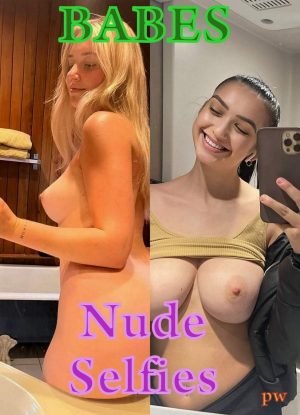 babes nude selfies collectio mix